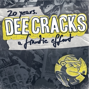 Deecracks - 20 Years For a Frantic Effort