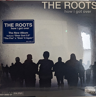 Roots - How I Got Over