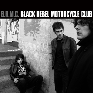 Black Rebel Motorcycle Club - Black Rebel Motorcycle Club