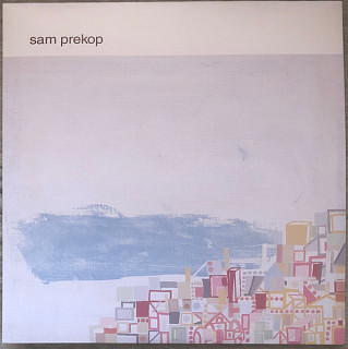 Sam Prekop - Sam Prekop