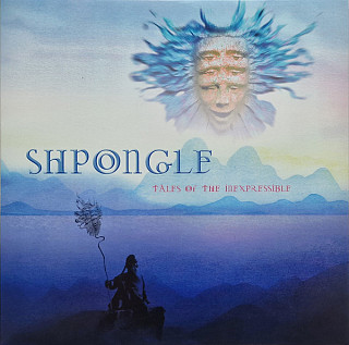 Shpongle - Tales of the Inexpressible