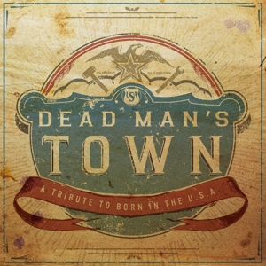 V/A - Dead Man's Town: a Tribute To Born In the U.S.A