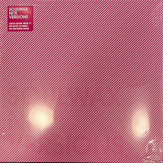 Soulwax - Nite Versions