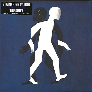 Stand High Patrol - Shift