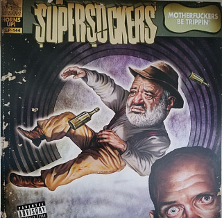 Supersuckers - Motherfuckers Be Trippin'