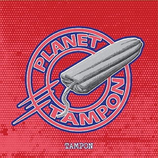 Tampon - Planet Tampon