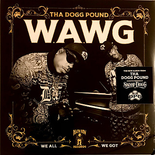 Tha Dogg Pound - W.A.W.G. (We All We Got)