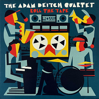 The Adam Deitch Quartet - Roll the Tape