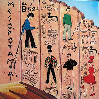 The B-52's - Mesopotamia