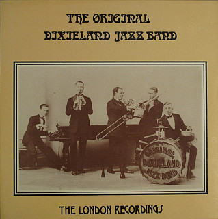 The Original Dixieland Jazz Band - The London Recordings