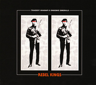 Tragedy Khadafi & Endemic Emerald - Rebel Kings