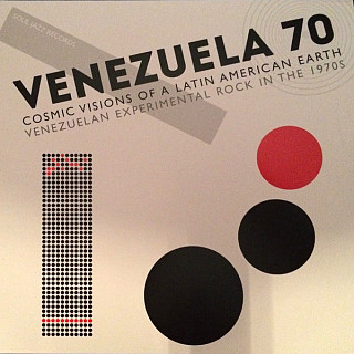 Various Artists - Venezuela 70 - Cosmic Visions Of A Latin American Earth