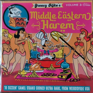 Various - Greasy Mike's Middle Eastern Harem