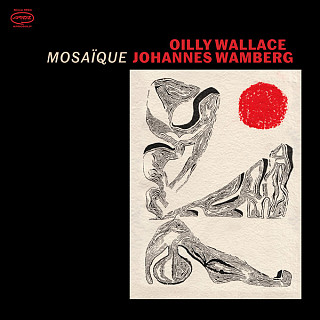 Wallace Oilly& Johannes Wamberg - Mosaique