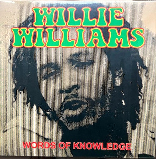 Willie Williams - Words of Knowledge