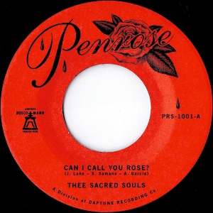 Thee Sacred Souls - Can I Call You Rose